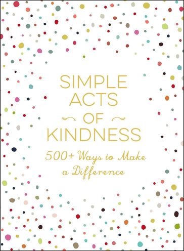 Simple Acts of Kindness - Adams Media