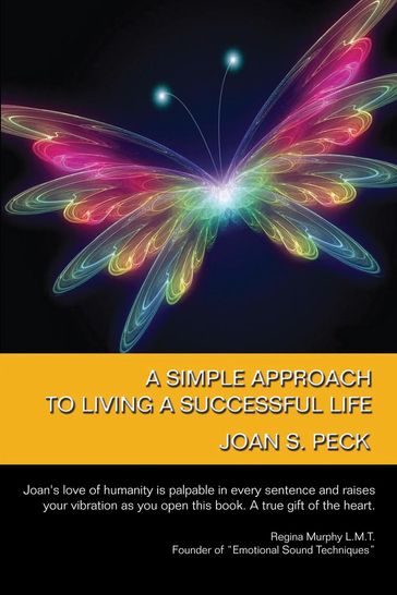 A Simple Approach to Living a Successful Life - Joan Peck