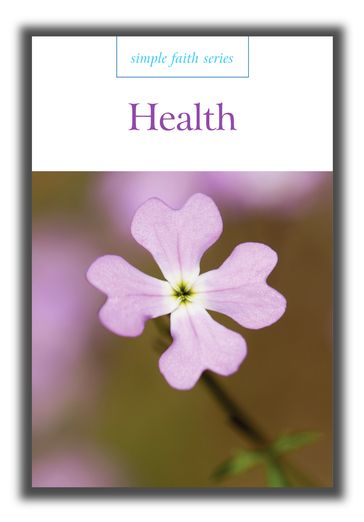 Simple Faith: Health - Christopher Herbert