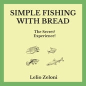 Simple Fishing With Bread