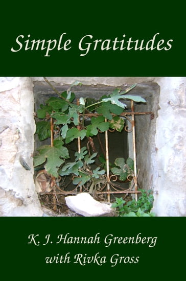 Simple Gratitudes - KJ Hannah Greenberg - Rivka Gross