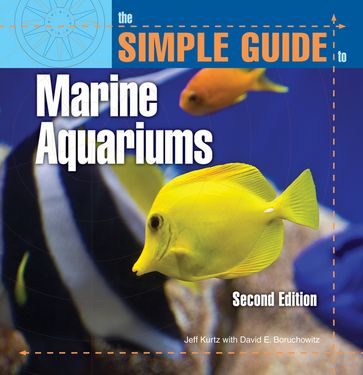 Simple Guide Marine Aquariums - Jeff Kurtz