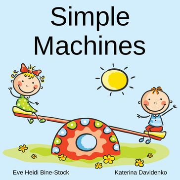 Simple Machines - Eve Heidi Bine-Stock