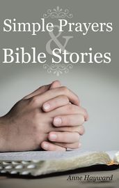 Simple Prayers & Bible Stories