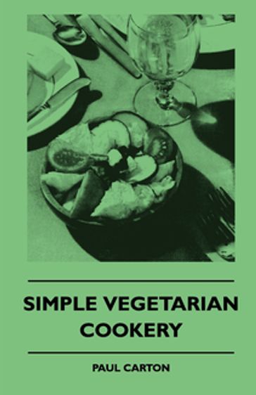 Simple Vegetarian Cookery - Paul Carton