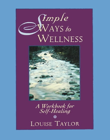 Simple Ways to Wellness - Louise Taylor