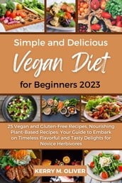 Simple and Delicious Vegan Diet for Beginners 2023
