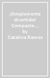 ¡Simplemente divertido! Compacto. Per la Scuola media. Con e-book. Con espansione online. Con formato audio MP3. Con Libro: En mapas. Con DVD-ROM