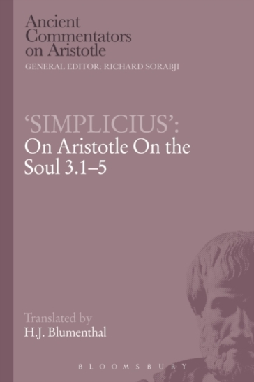 Simplicius': On Aristotle On the Soul 3.1-5 - H.J. Blumenthal