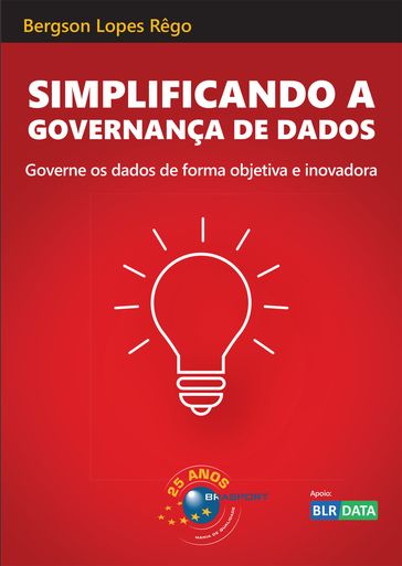 Simplificando a Governança de Dados - Bergson Lopes Rêgo