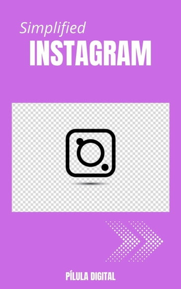 Simplified Instagram - Pílula Digital