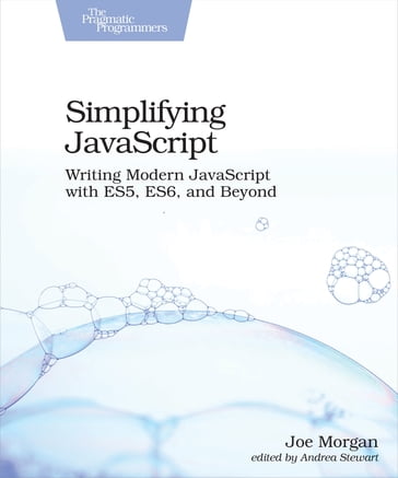 Simplifying JavaScript - Joe Morgan