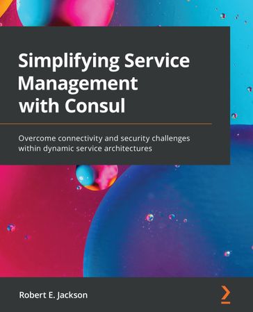 Simplifying Service Management with Consul - Robert E. Jackson