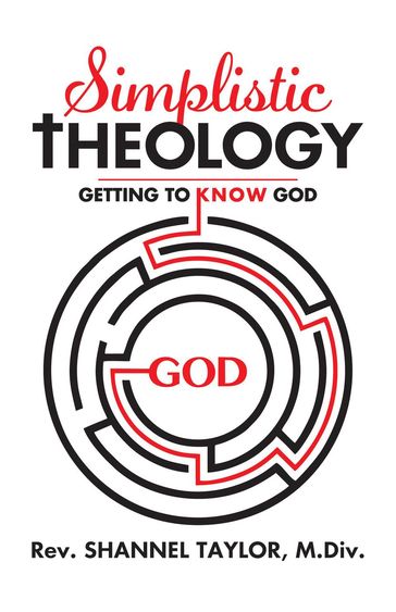 Simplistic Theology - Rev Shannel Taylor