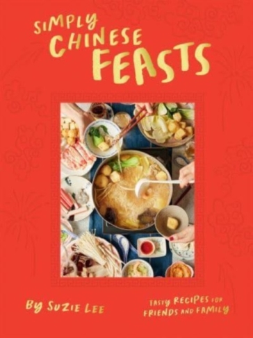 Simply Chinese Feasts - Suzie Lee