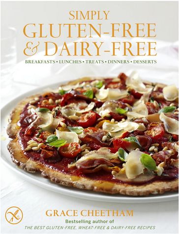 Simply Gluten-Free & Dairy-Free - Grace Cheetham