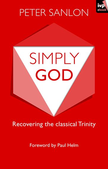 Simply God - Peter Sanlon