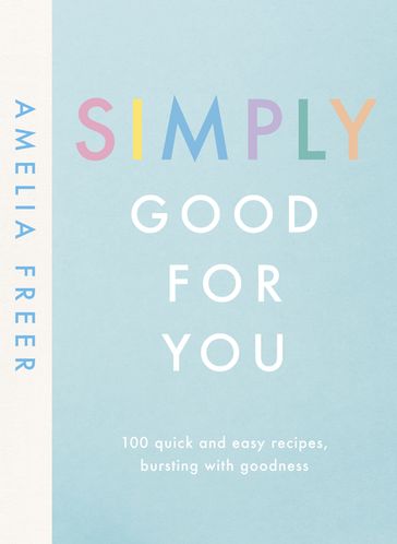 Simply Good For You - Amelia Freer