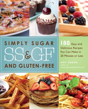 Simply Sugar and Gluten-Free - Amy Green