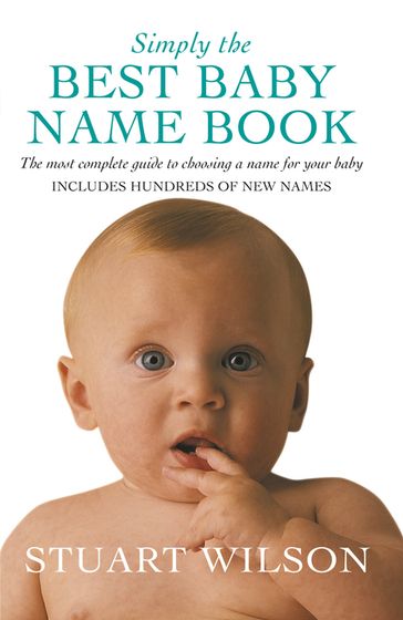 Simply the Best Baby Name Book - Stuart Wilson