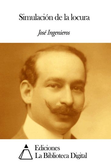 Simulación de la locura - José Ingenieros