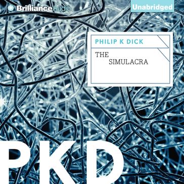 Simulacra, The - Philip K. Dick