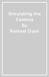 Simulating the Cosmos