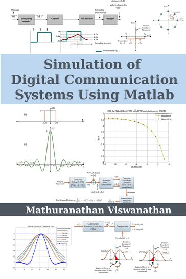 Simulation of Digital Communication Systems Using Matlab - Mathuranathan Viswanathan
