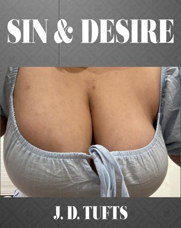 Sin & Desire - J. D. Tufts