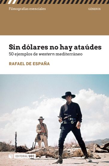 Sin dólares no hay ataúdes. 50 ejemplos del western mediterráneo - Rafael de España Renedo