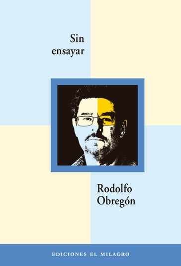 Sin ensayar - Ana García Bergua - Rodolfo Obregón