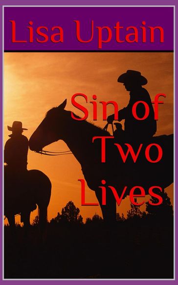 Sin of Two Lives - LISA UPTAIN