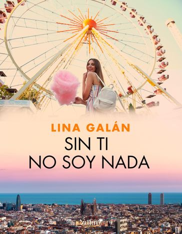 Sin ti no soy nada - Lina Galán