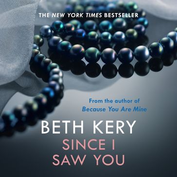 Since I Saw You (Because You Are Mine Series #4) - Kery Beth