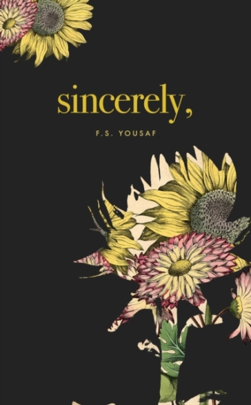 Sincerely - F.  S. Yousaf