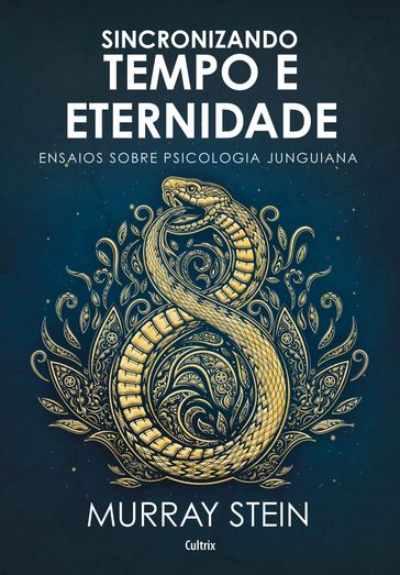 Sincronizando tempo e eternidade - Murray Stein