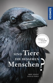 Sind Tiere die besseren Menschen?