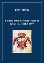 Sindaci, amministratori e vicende di San Prisco (1816-1860)
