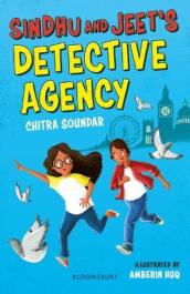 Sindhu and Jeet s Detective Agency: A Bloomsbury Reader
