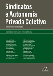 Sindicatos e Autonomia Privada Coletiva