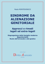 Sindrome da alienazione genitoriale. Approcci e rimedi legali ed extra-legali