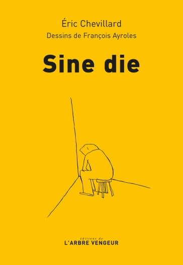 Sine die - Eric Chevillard