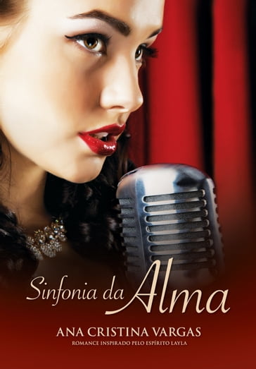 Sinfonia da alma - Ana Cristina Vargas
