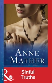 Sinful Truths (The Anne Mather Collection) (Mills & Boon Modern)