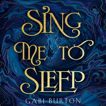 Sing Me to Sleep - Gabi Burton