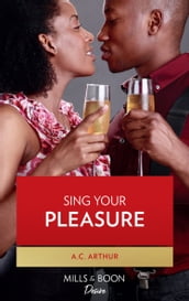 Sing Your Pleasure (Love in the Limelight, Book 2)