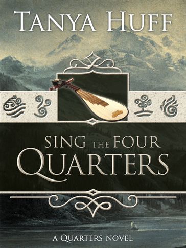 Sing the Four Quarters - Tanya Huff