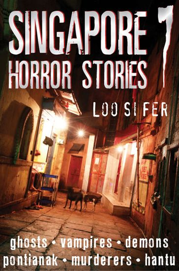 Singapore Horror Stories - Loo Si Fer