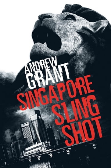 Singapore Sling Shot - Andrew Grant