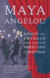 Singin  and Swingin  and Gettin  Merry Like Christmas